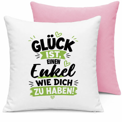 Glück ist, einen Enkel wie dich zu haben! – Kissen