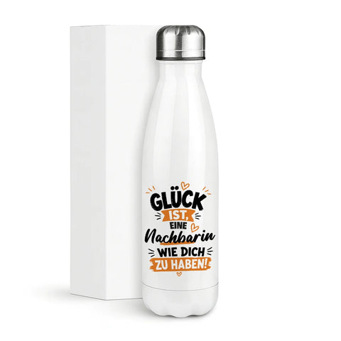 Glück ist eine Nachbarin wie dich zu haben! – Thermosflasche 500 ml