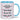 Falls es dir heute noch keiner gesagt hat geiler Arsch – Tasse in Blau – Ansicht 01 #farbe_blau