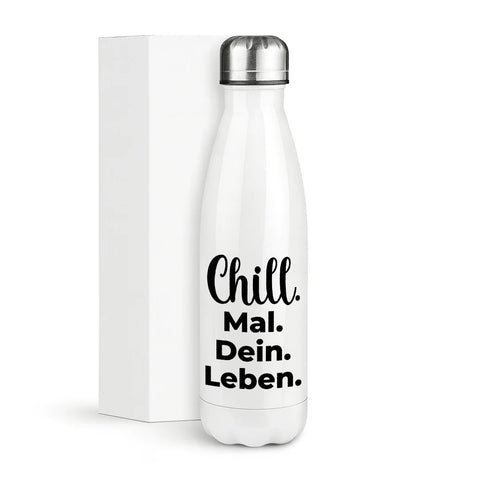 Chill mal dein Leben – Thermosflasche 500 ml