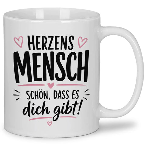 Herzensmensch schön, dass es dich gibt – Tasse