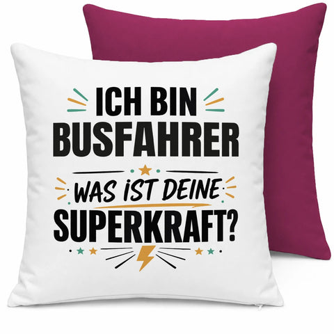 Ich bin Busfahrer was ist deine Superkraft – Kissen