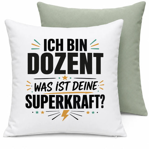 Ich bin Dozent was ist deine Superkraft – Kissen