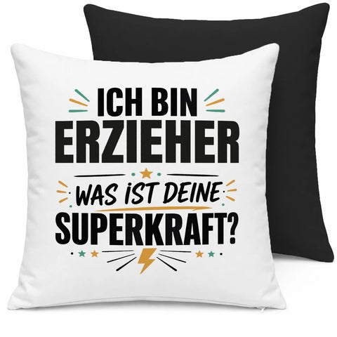 Ich bin Erzieher was ist deine Superkraft – Kissen