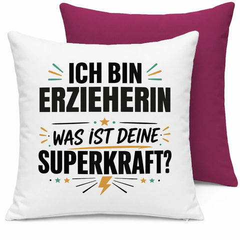 Ich bin Erzieherin was ist deine Superkraft – Kissen