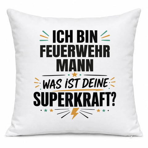 Ich bin Feuerwehrmann was ist deine Superkraft – Kissen