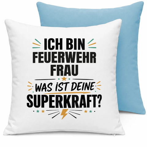 Ich bin Feuerwehrfrau was ist deine Superkraft – Kissen