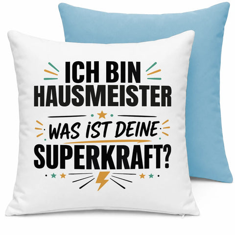 Ich bin Hausmeister was ist deine Superkraft – Kissen