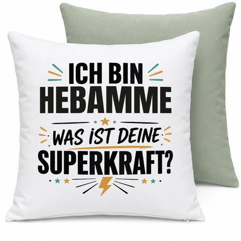 Ich bin Hebamme was ist deine Superkraft – Kissen