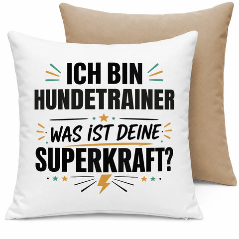 Ich bin Hundetrainer was ist deine Superkraft – Kissen