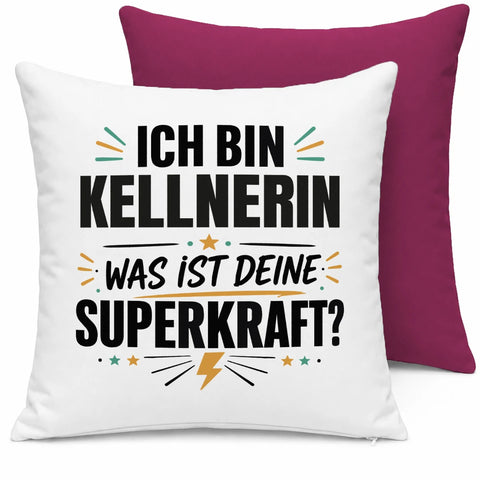 Ich bin Kellnerin was ist deine Superkraft – Kissen