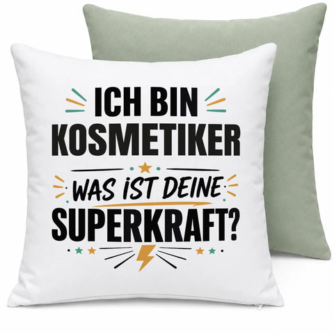 Ich bin Kosmetiker was ist deine Superkraft – Kissen