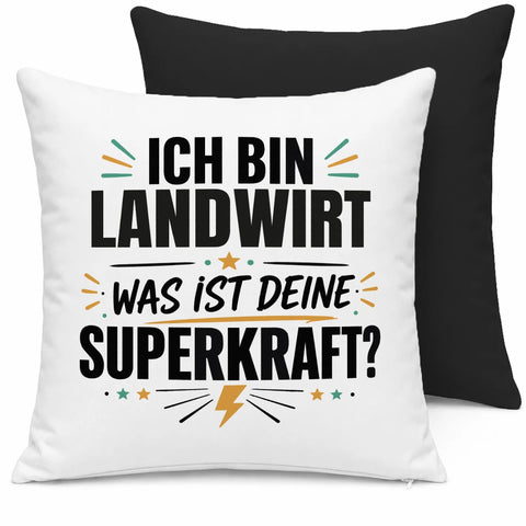 Ich bin Landwirt was ist deine Superkraft – Kissen
