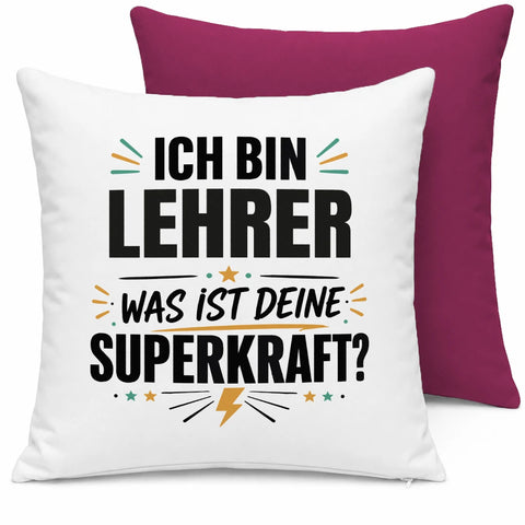 Ich bin Lehrer was ist deine Superkraft – Kissen