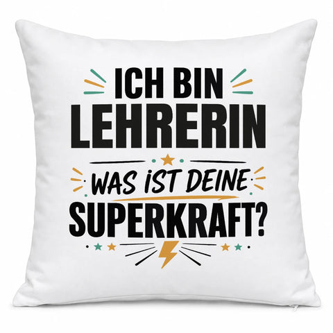 Ich bin Lehrerin was ist deine Superkraft – Kissen