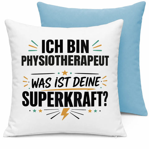 Ich bin Physiotherapeut was ist deine Superkraft – Kissen