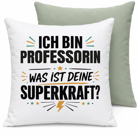 Ich bin Professorin was ist deine Superkraft – Kissen
