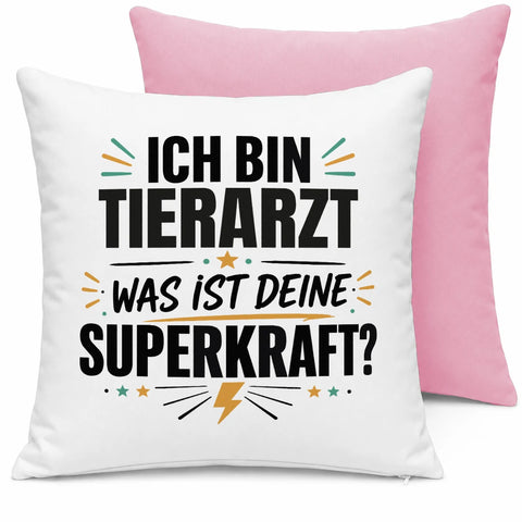 Ich bin Tierarzt was ist deine Superkraft – Kissen