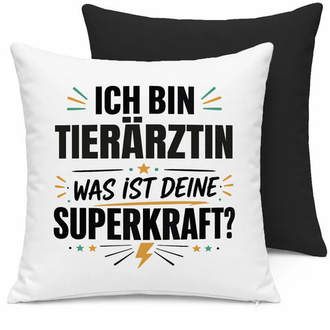 Ich bin Tierärztin was ist deine Superkraft – Kissen