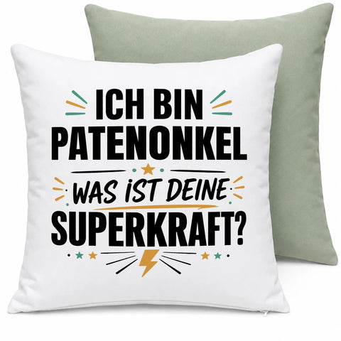 Ich bin Patenonkel was ist deine Superkraft – Kissen