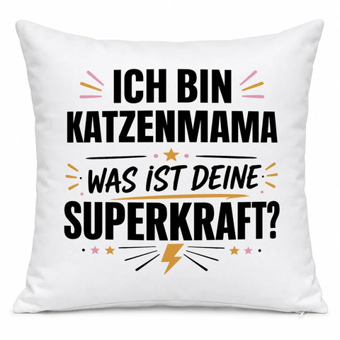 Ich bin Katzenmama was ist deine Superkraft – Kissen