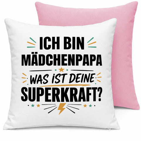 Ich bin mädchenpapa was ist deine Superkraft – Kissen