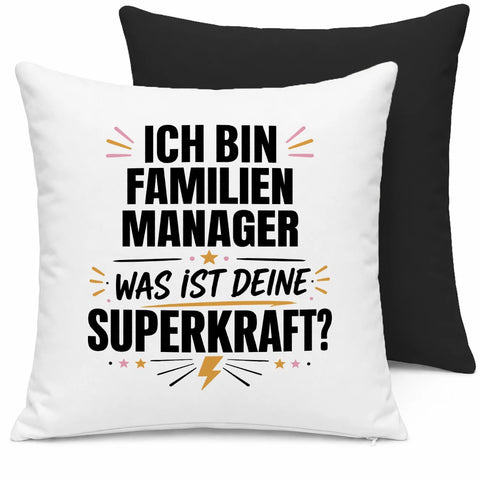 Ich bin Familienmanager was ist deine Superkraft – Kissen