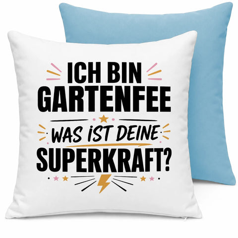 Ich bin Gartenfee was ist deine Superkraft – Kissen