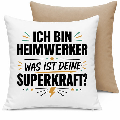 Ich bin Heimwerker was ist deine Superkraft – Kissen