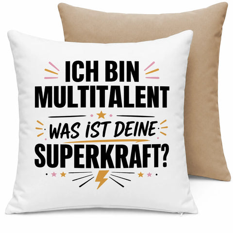 Ich bin Multitalent was ist deine Superkraft – Kissen