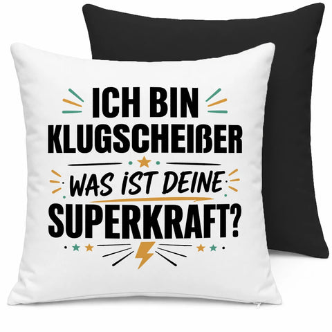 Ich bin Klugscheißer was ist deine Superkraft – Kissen
