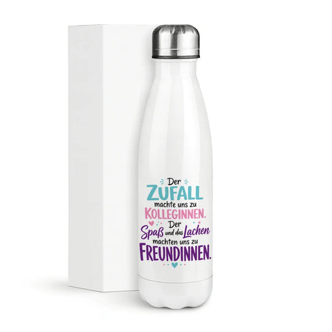 Der Zufall machte uns zu Kolleginnen, Spaß und Lachen zu Freundinnen – Thermosflasche 500 ml